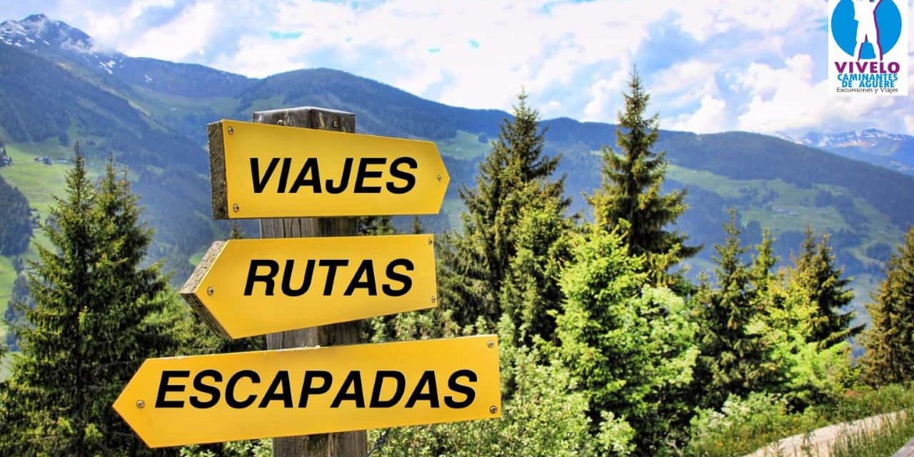 rutas de senderismo y viajes Llega septiembre y con ello, desde Vívelo Caminantes de Aguere, reanudamos nuestras rutas de senderismo y viajes, con la mochila y la maleta, llenas de ilusiones.